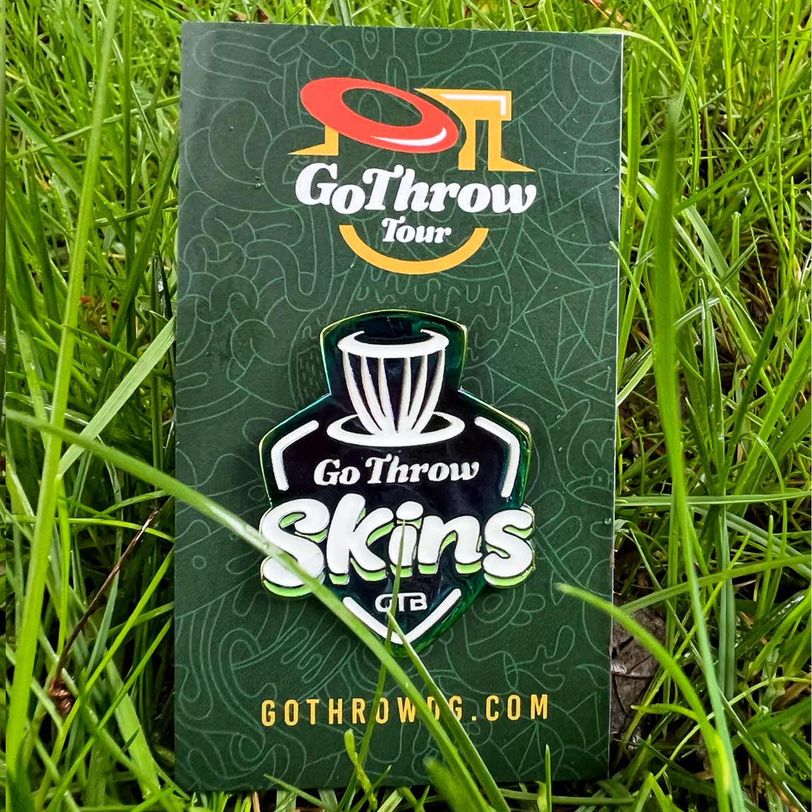 Go Throw Skins 2025 Disc Golf Pin