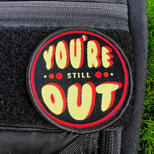 You're Still Out Disc Golf Patches®
